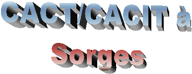 CACT/CACIT �
Sorges